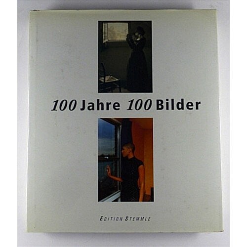 100 Jahre 100 Bilder (Hardcover)