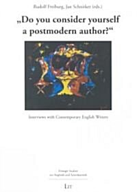 Do You Consider Yourself a Postmodern Author? (Paperback)