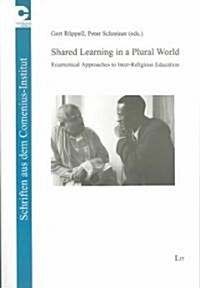 Shared Learning in a Plural World (Paperback)