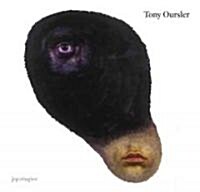 Tony Oursler: Works 1997-2007 (Hardcover)