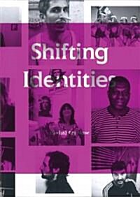 Shifting Identities (Paperback)