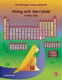 Mixing with MerryGold: A Fairy Tale (Hardcover)