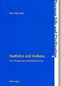 Aesthetics and Aisthesis: New Perspectives and (Re)Discoveries (Paperback)