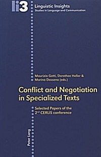 Conflict and Negotiation in Specialized Texts: Selected Papers of the 2 ND Cerlis Conference (Paperback)