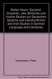 Stefan Heym: Socialist - Dissenter - Jew- Stefan Heym: Sozialist - Dissident - Jude (Paperback)