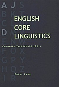 English Core Linguistics: Essays in Honour of D. J. Allerton (Paperback)