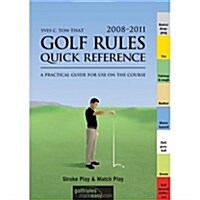 Golf Rules Quick Reference 2008-2011 (Paperback, Spiral)
