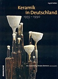 Keramik in Deutschland 1955-1990 (Hardcover)