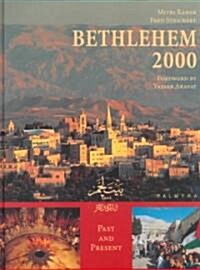 Bethlehem 2000: Past and Present (Hardcover)