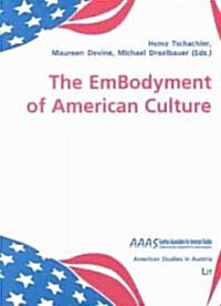 The Embodyment of American Culture (Paperback)