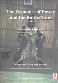 The Dynamics of Power and the Rule of Law (Paperback)