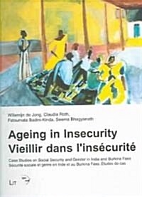 Ageing in Insecurity/ Vieillir Dans linsecurite (Paperback, Bilingual)