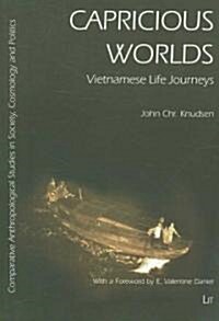 Capricious Worlds: Vietnamese Life Journeys Volume 2 (Paperback)