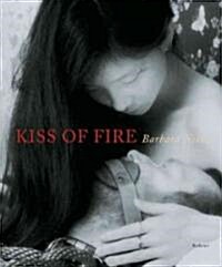 Kiss of Fire: A Romantic View of Sadomasochism (Hardcover)