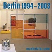 Berlin, 1994-2003 (Hardcover)
