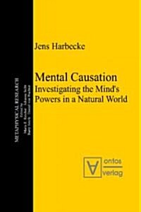 Mental Causation (Hardcover)