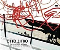 Otto Zitko: The Construction of Gesture (Hardcover)