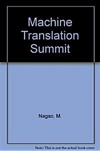 Machine Translation Summit (Hardcover)