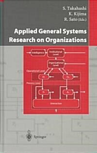 Applied General Systems Research on Organizations (Hardcover)
