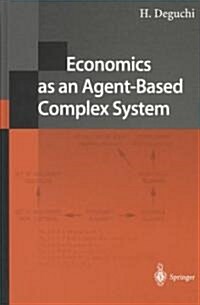 Economics as an Agent-Based Complex System: Toward Agent-Based Social Systems Sciences (Hardcover, 2004)