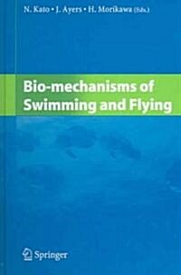 Bio-Mechanisms of Swimming and Flying (Hardcover, 2004)