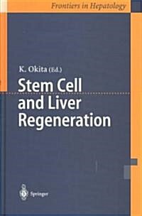 Stem Cell and Liver Regeneration (Hardcover, 2004)