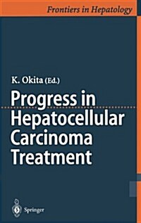 Progress in Hepatocellular Carcinoma Treatment (Hardcover)