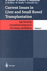 Current Issues in Liver and Small Bowel Transplantation (Hardcover)