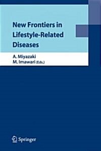 New Frontiers in Lifestyle-Related Diseases (Hardcover)