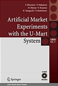 Artificial Market Experiments with the U-Mart System [With CDROM] (Hardcover)