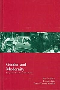 Gender and Modernity: Perspectives from Asia and the Pacific (Hardcover)