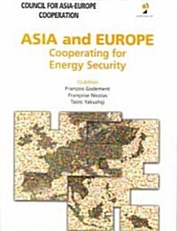 Asia and Europe: Cooperating for Energy Security (Paperback)