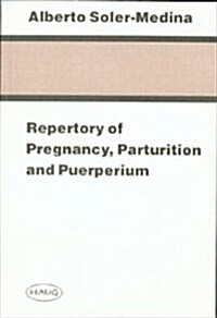 Repertory of Pregnancy, Parturition and Puerperium (Paperback)