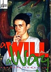 A Will and a Way (Paperback)