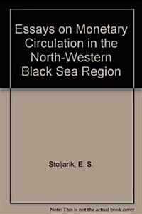 Essays on Monetary Circulation in the North-Western Black Sea Region (Hardcover)