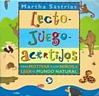 Lecto-juego-acertijos : Para Motivar A Los Ninos A Leer El Mundo Natural / Read-Play-Riddle : Motivating Kids To Read (Paperback)