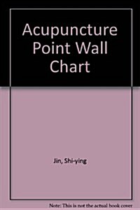 Acupuncture Point Wall Chart (Chart, 1st, Wall)