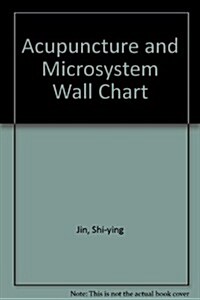 Acupuncture and Microsystem Wall Chart (Chart, 1st, Wall)