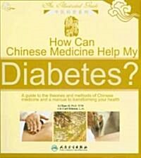 How Can Chinese Medicine Help My Diabetes? (Paperback, 1st)