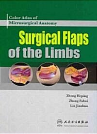 Color Atlas of Microsurgical Anatomy: Surgical Flaps of the Limbs (Hardcover)