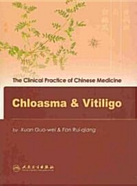 Chloasma & Vitiligo (Paperback, 1st, Bilingual)