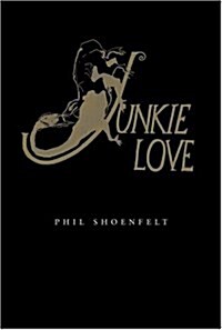 Junkie Love (Paperback)
