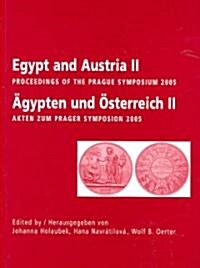 Egypt and Austria II: Proceedings of a Symposium (Paperback)