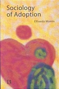Sociology of Adoption (Hardcover)