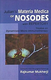 Julians Materia Medica of Nosodes with Repertory (Hardcover, UK)