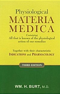 Physiological Materia Medica (Hardcover, UK)