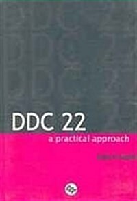 DDC 22: A Practical Approach (Hardcover)