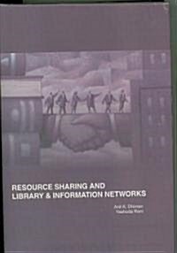 Resource Sharing and Library & Information Science Networks (Hardcover)