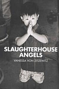 Slaughterhouse Angels (Hardcover)