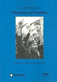 Montenegro in Transition: Problems of Identity and Statehood (Paperback)